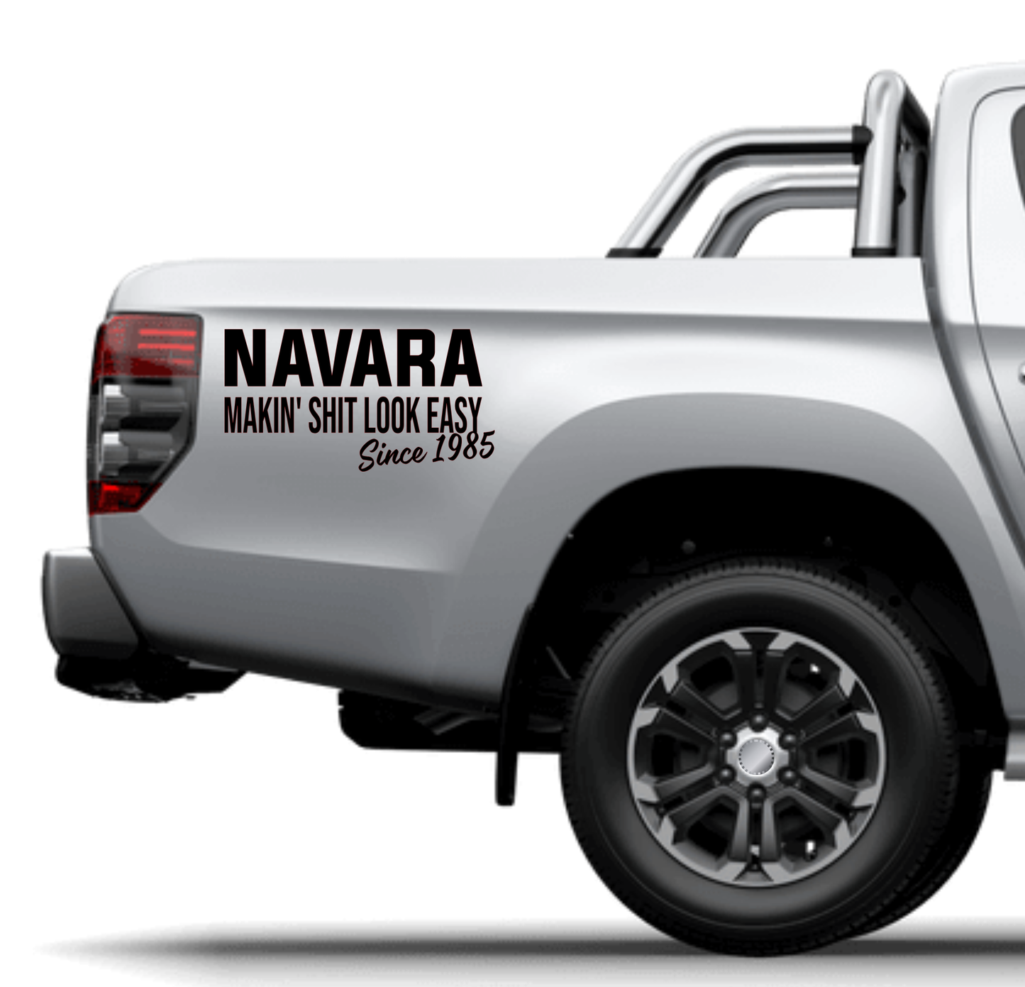 Navara Makin' Shit Look Easy Since 1985