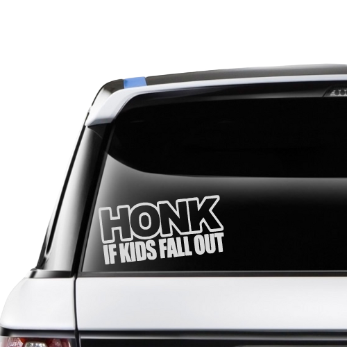 HONK If Kids Fall Out