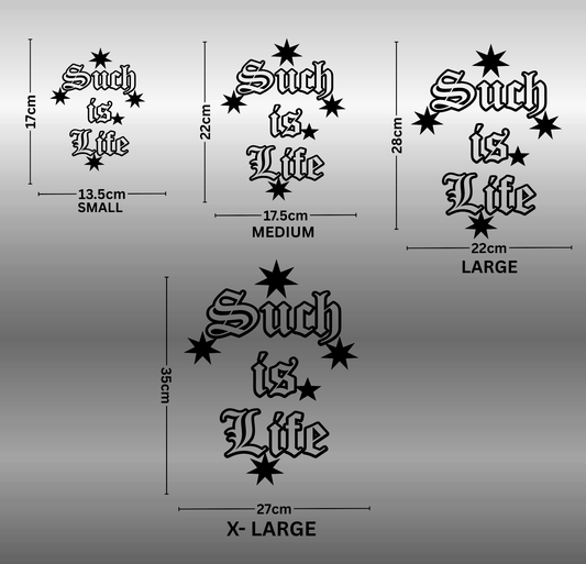 Such is Life with Southern Cross - 4 Sizes Available