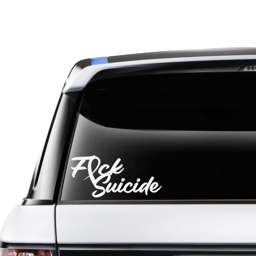 Fuck Suicide - Style 3
