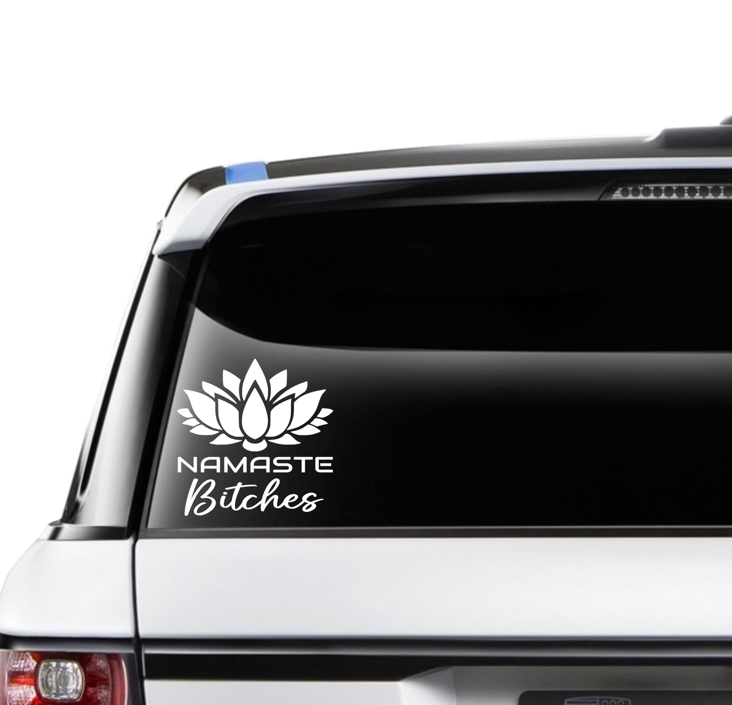 Namaste Bitches