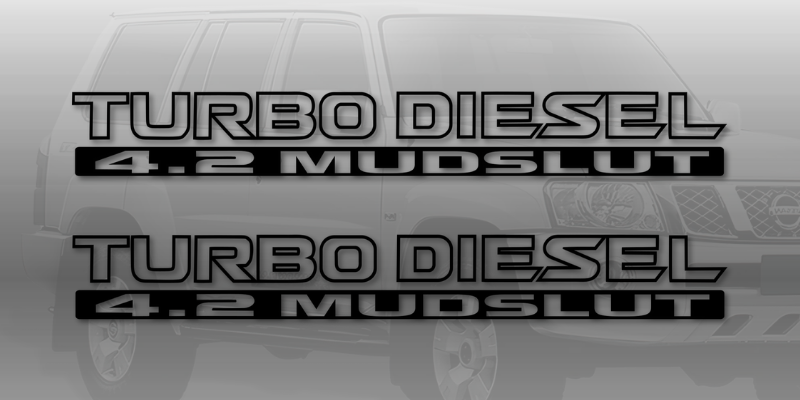 Turbo Diesel 4.2 Mud Slut Patrol Door Twin Pack