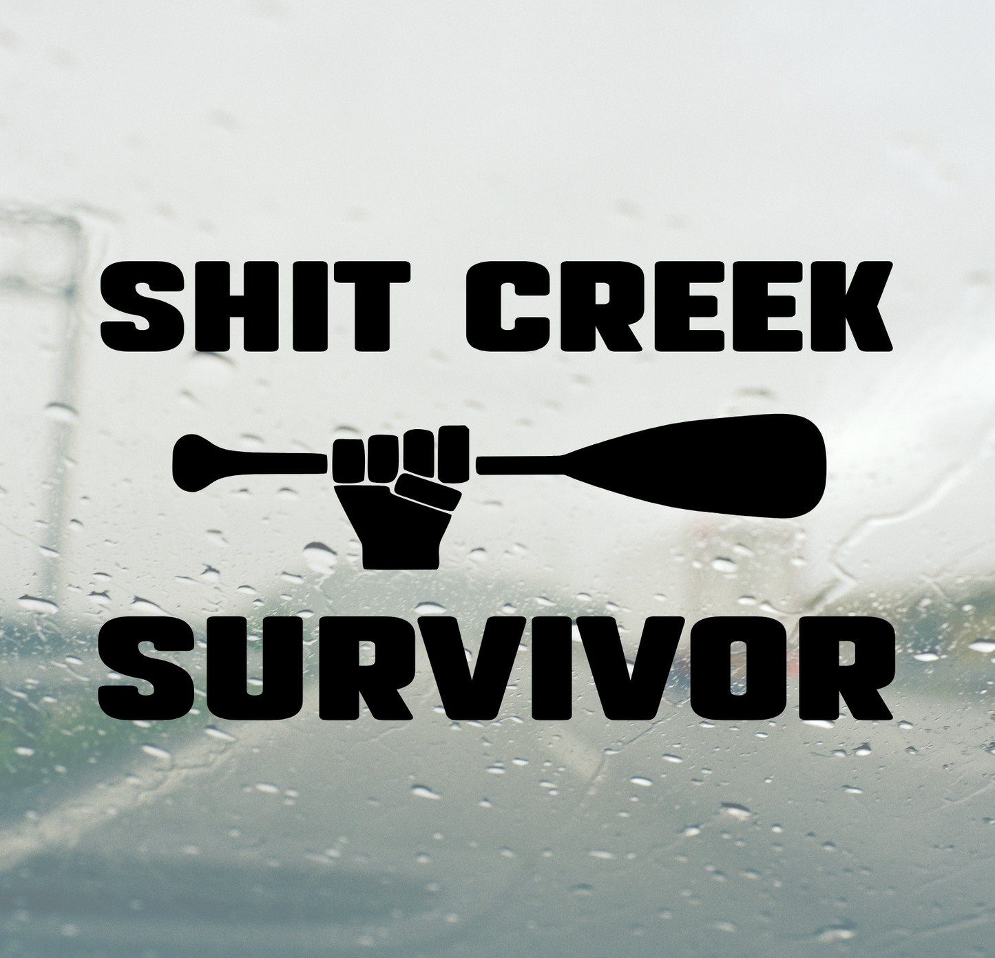 Shit Creek Survivor