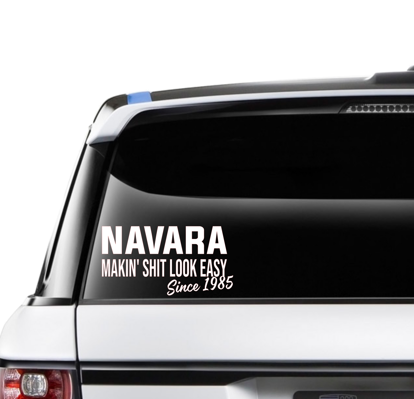 Navara Makin' Shit Look Easy Since 1985