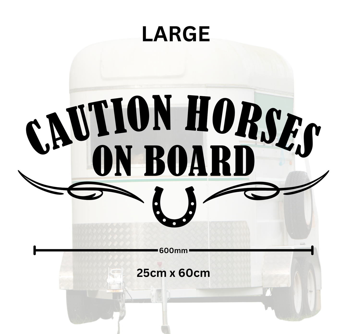 Caution Horses on Board - Multiple Sizes
