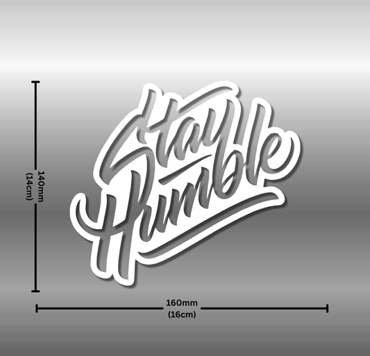 Stay Humble