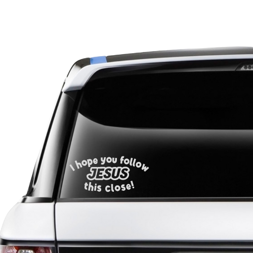 I Hope You Follow Jesus This Close!