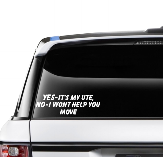 Yes - It's My Ute, No I Won't Help You Move