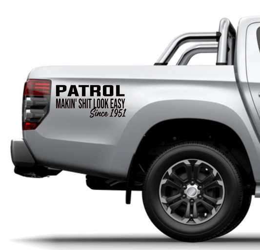 Patrol Makin' Shit Look Easy Since 1951