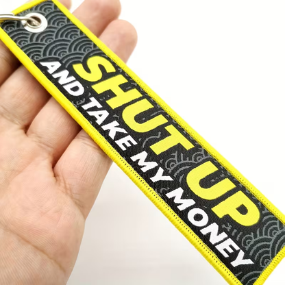 Shut Up and Take My Money Keyring Jet Tag