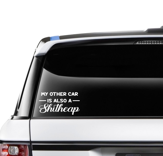My Other Car is also a Shitheap
