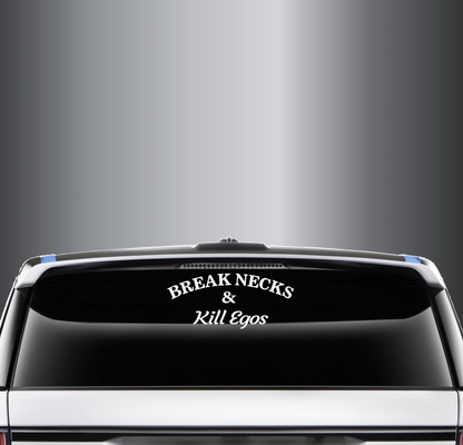 Break Necks Kill Egos - XL Edition