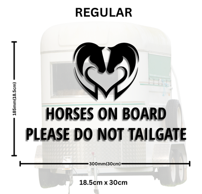 Horses On Board - Please Do Not Tailgate - 2 Sizes Available