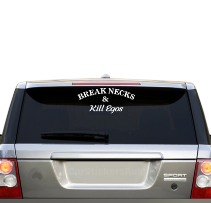 Break Necks Kill Egos - XL Edition