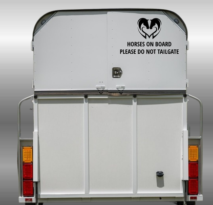 Horses On Board - Please Do Not Tailgate - 2 Sizes Available