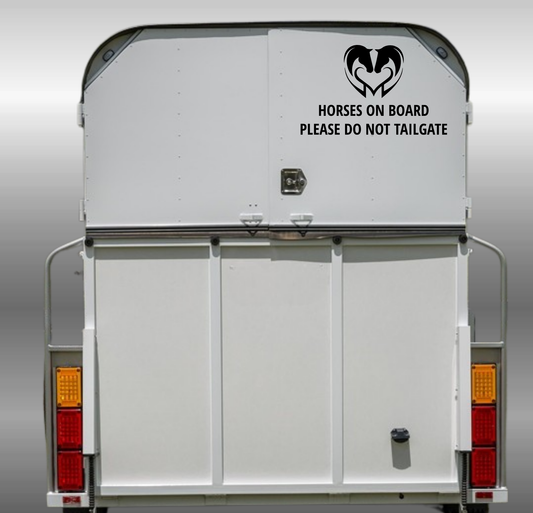 Horses On Board - Please Do Not Tailgate - 2 Sizes Available