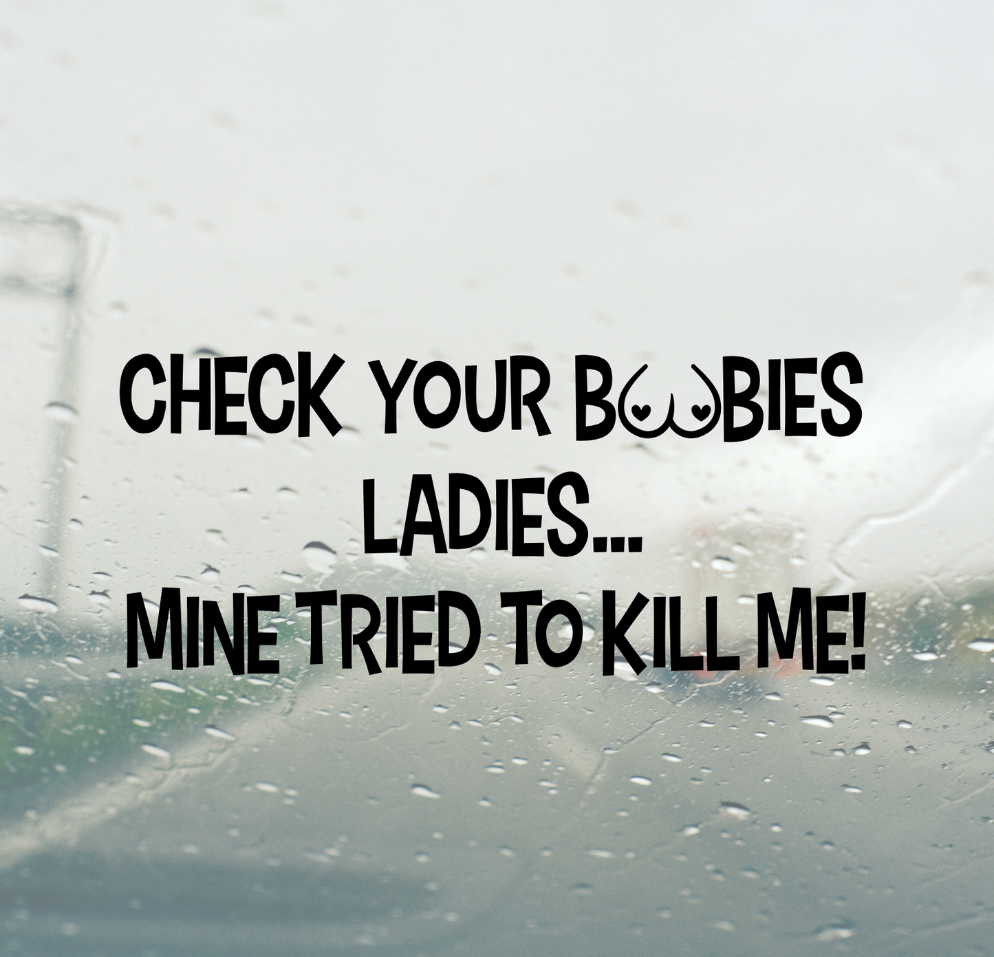 Check Your Boobies Ladies...