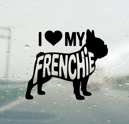 I Love My Frenchie
