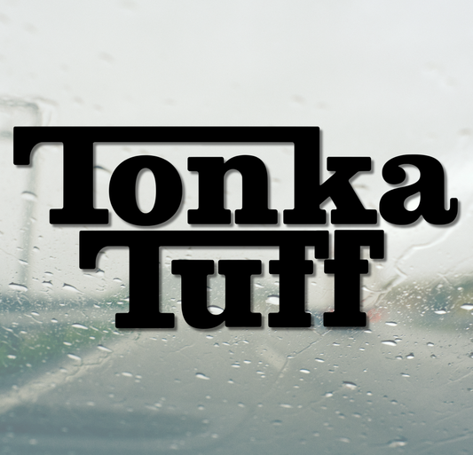Tonka Tuff