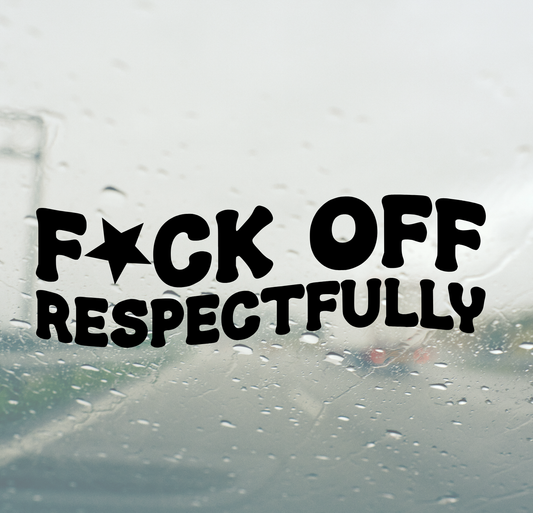 F*ck Off Respectfully