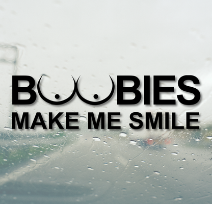 Boobies Make Me Smile