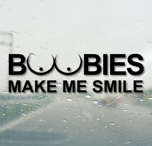 Boobies Make Me Smile