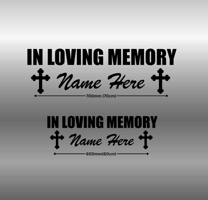 In Loving Memory with Crosses - Custom - 2 Sizes Available