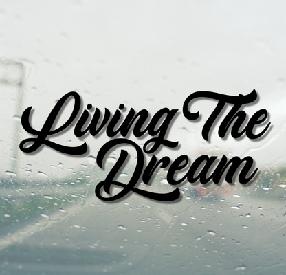 Living The Dream