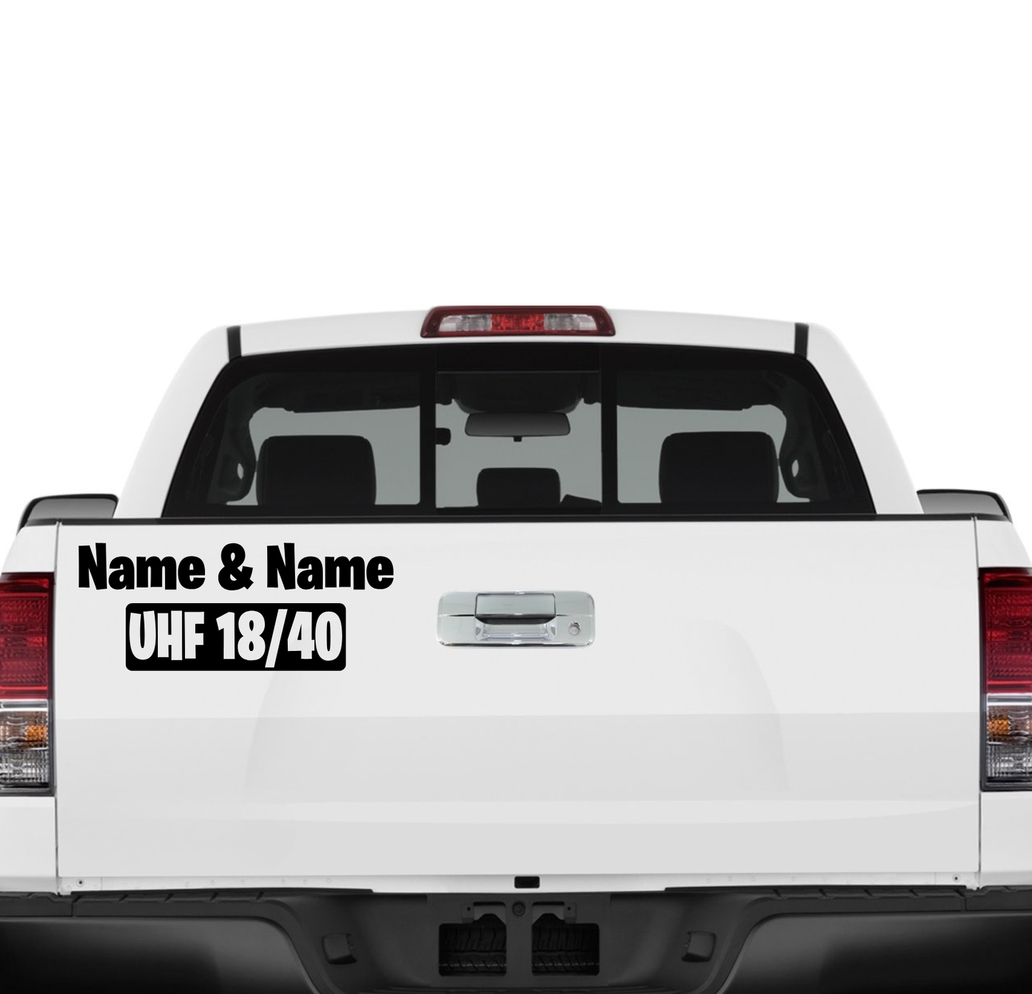 Custom UHF 18/40 with names