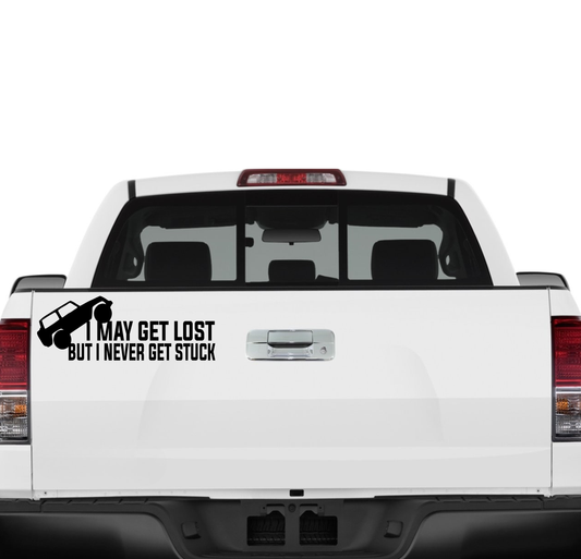 I May Get Lost But I Never Get Stuck