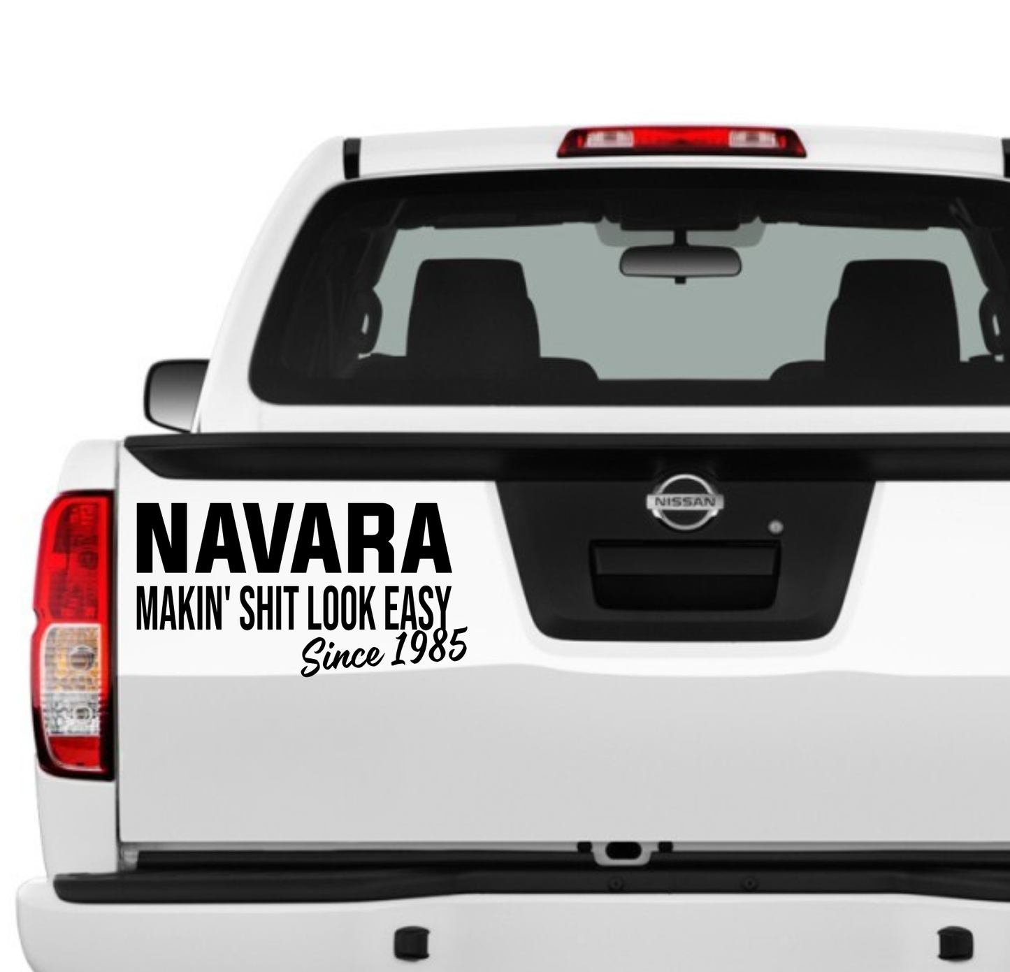 Navara Makin' Shit Look Easy Since 1985