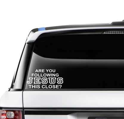 Are you following Jesus this close?