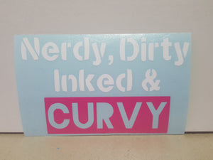 Nerdy, Dirty, Inked & Curvy