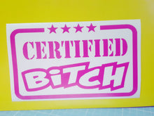 Certified Bitch