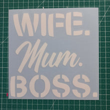 Wife. Mum. Boss.