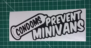 Condoms Prevent Minivans
