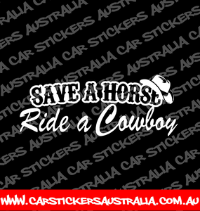 Save A Horse, Ride A Cowboy