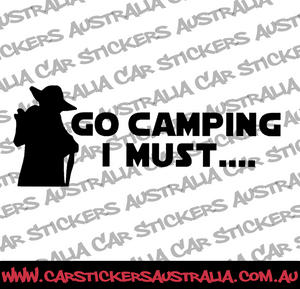 Go Camping I Must...