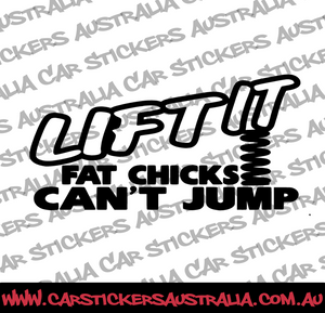 Lift It, Fat Chicks Can't Jump