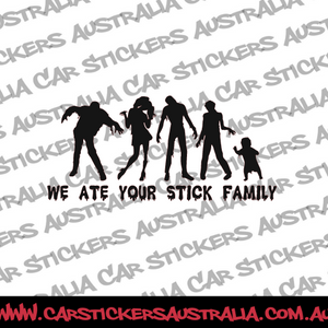 We Ate Your Stick Family
